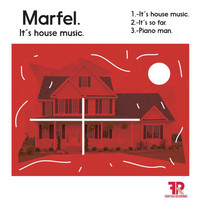 Marfel - It's House Music
