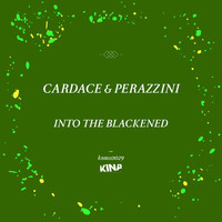 Cardace & Perazzini - Into the Blackened