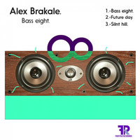 Alex Brakale - Bass Eight