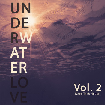 Various Artists - Underwater Love, Vol. 2 (Deep Tech House)