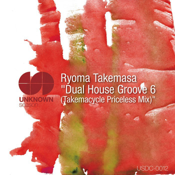 Ryoma Takemasa - Dual House Groove 6(Takemacycle Priceless Mix)