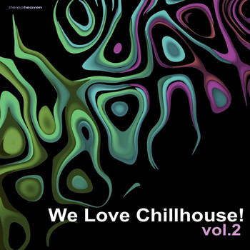 Various Artists - We Love Chillhouse!, Vol. 2