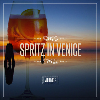 Various Artists - Spritz in Venice, Vol. 2