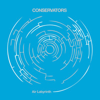 Conservators - Air Labyrinth