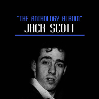 Jack Scott - The Anthology Album