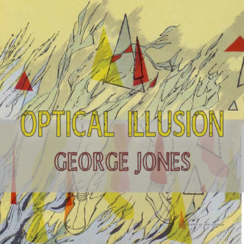 George Jones - Optical Illusion