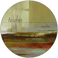 Maxbee - Teisho