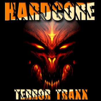 Various Artists - Hardcore Terror Traxx (Explicit)