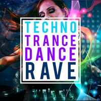 Trance|Dance Music|Techno Dance Rave Trance - Techno Trance Dance Rave