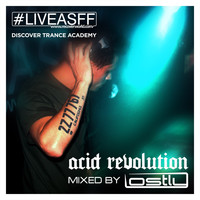 Lostly - Trance Academy: Acid Revolution (Mixed by Lostly)