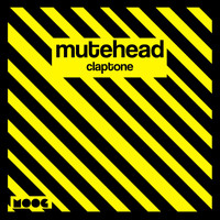 Mutehead - Claptone