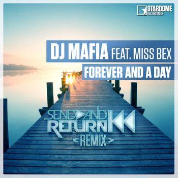 Dj Mafia - Forever and a Day (Send and Return Remix)