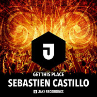 Sebastien Castillo - Get This Place