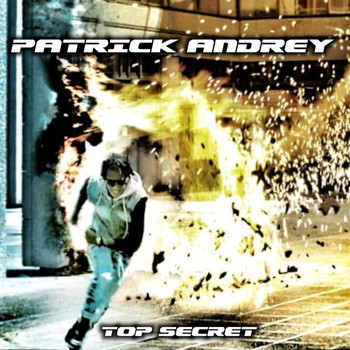 Patrick Andrey - Top secret