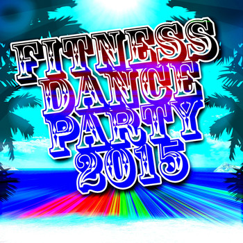 Various Artists - Fitness Dance Party 2015