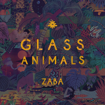 Glass Animals - ZABA (Deluxe) (Explicit)