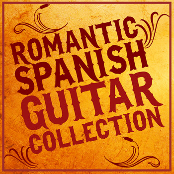 Romanticos De La Guitarra|Instrumental Guitar Masters - Romantic Spanish Guitar Collection