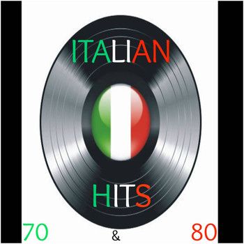 Various Artists - Italian Hits 70 & 80
