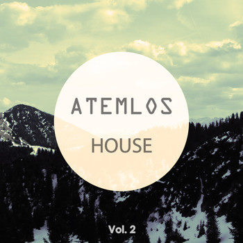 Various Artists - Atemlos House, Vol. 2 (Finest Melodic House Music)