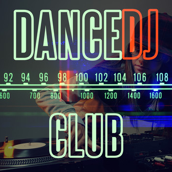 Dance DJ|Dance Hits|Dance Party Dj Club - Dance DJ Club