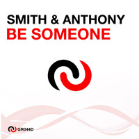 Smith & Anthony - Be Someone