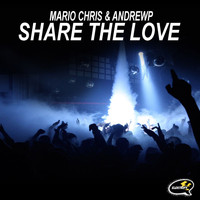 Mario Chris, AndrewP - Share The Love