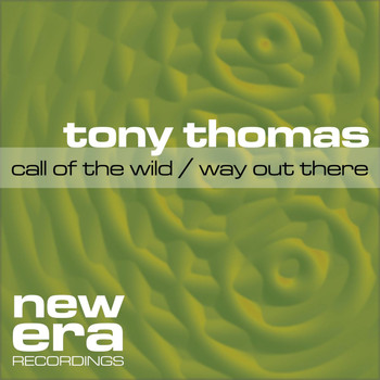 Tony Thomas - Call Of The Wild / Way Out There