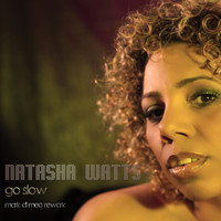 Natasha Watts - Go Slow - Mark Di Meo Rework