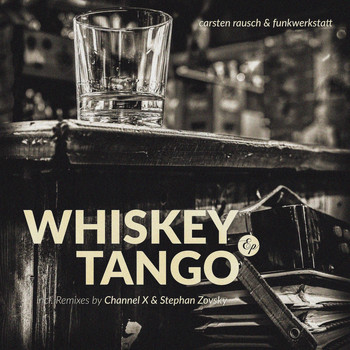 Carsten Rausch & Funkwerkstatt - Whiskey Tango
