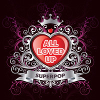 The Kinnardlys - Superpop (All Loved Up)