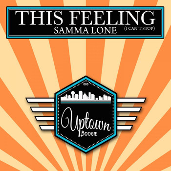Samma Lone - This Feeling (I Can't Stop)