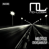 Miloteck - Croccanbush