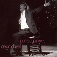 Diego Clavel - Por Seguiriyas