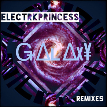ElectrKPrincess - Galaxy: The Remixes