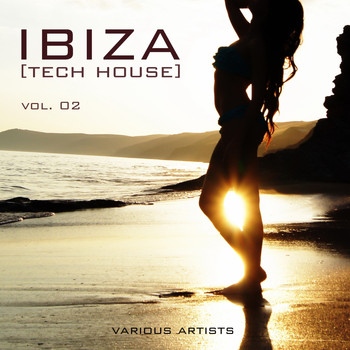 Various Artists - IBIZA [Tech House], Vol. 02