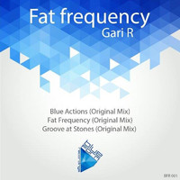 Gari R - Fat Frequency
