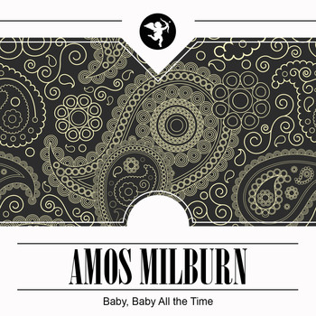 Amos Milburn - Baby, Baby All the Time