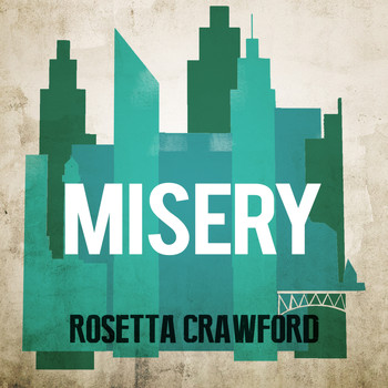 Rosetta Crawford - Misery