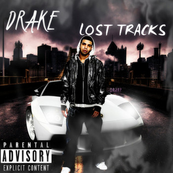 Drake - Lost Tracks (Explicit)