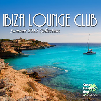 Various Artists - Ibiza Lounge Club - Summer 2015 Collection