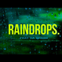 Da Bhann - Raindrops (feat. da Bhann)