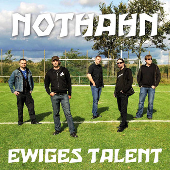 Nothahn - Ewiges Talent