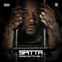 Spitta - Fresh Outta Jail 2 (Explicit)