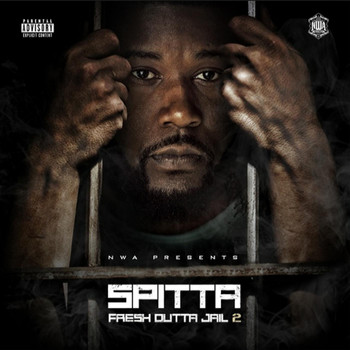 Spitta - Fresh Outta Jail 2 (Explicit)