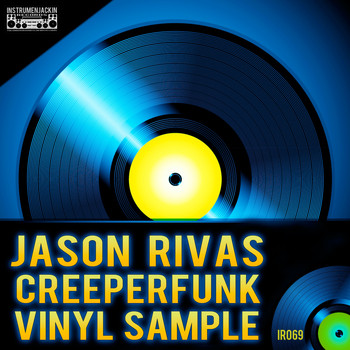 Jason Rivas, Creeperfunk - Vinyl Sample