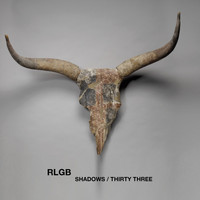 RLGB - Shadows / Thirty Three