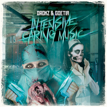 Drokz, Goetia - Intensive Caring Music