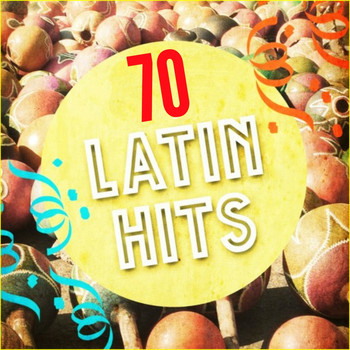 Various Artists - 70 Latin Hits (Latin Pop Hits, Reggaeton, Bachata, Salsa)