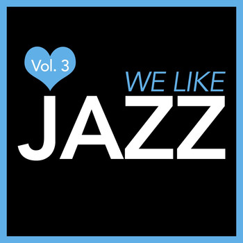 Various Artists - We Like Jazz, Vol. 3