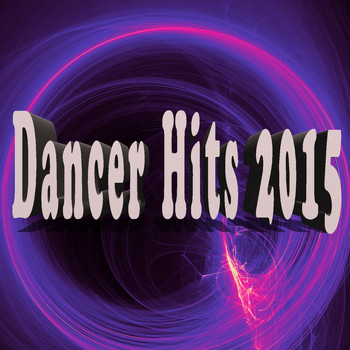 Various Artists - Dancer Hits 2015 (Explicit)